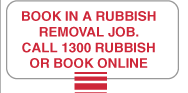 Book in a rubbish removal job